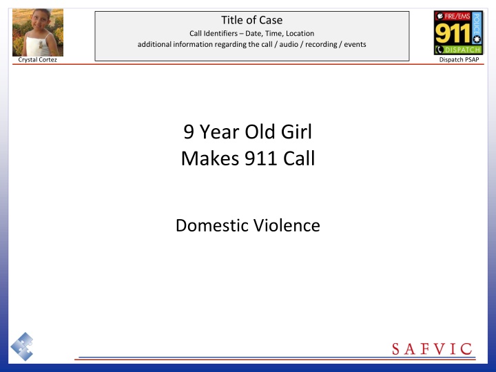 911 Call: 9-Year-Old Girl Reports Domestic Violence