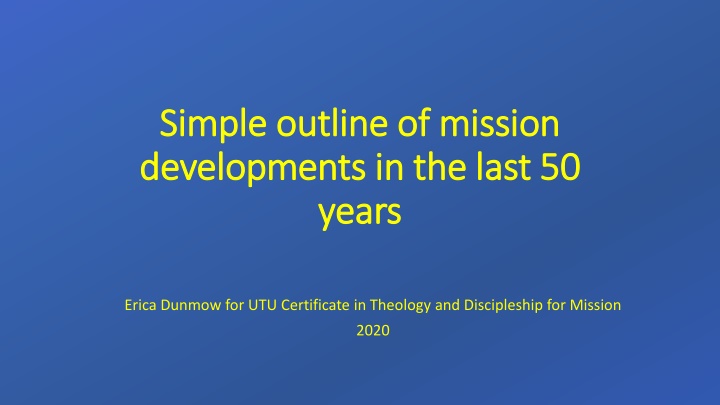 Evolution of Mission Developments in the Last 50 Years by Erica Dunmow