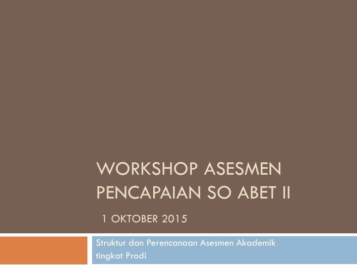 Academic Assessment Workshop on Program Educational Objectives and Student Outcomes