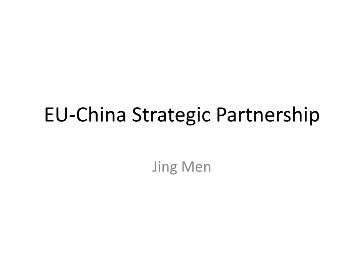 Challenges and Opportunities in EU-China Strategic Partnership