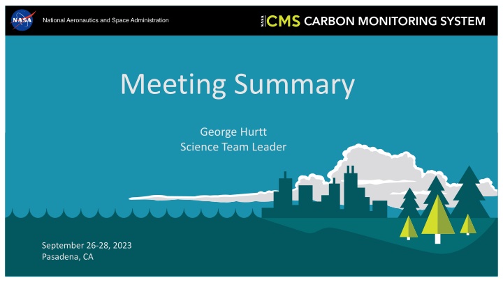 Summary of George Hurtt's Science Team Leader Meeting