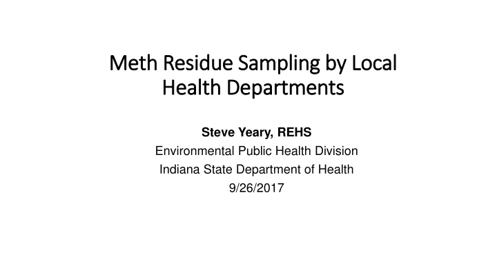 Comprehensive Guidelines for Meth Residue Sampling by Local Health Departments