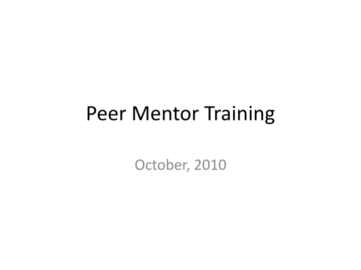 Peer Mentor Training and Self-Determination Support Overview