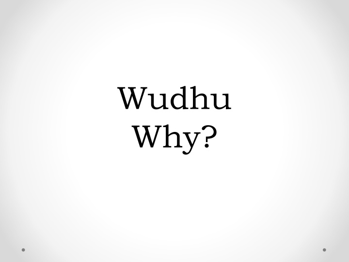 Importance of Wudhu (Ablution) in Islam