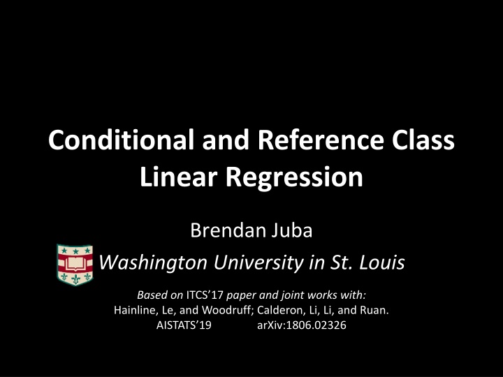 Conditional and Reference Class Linear Regression: A Comprehensive Overview