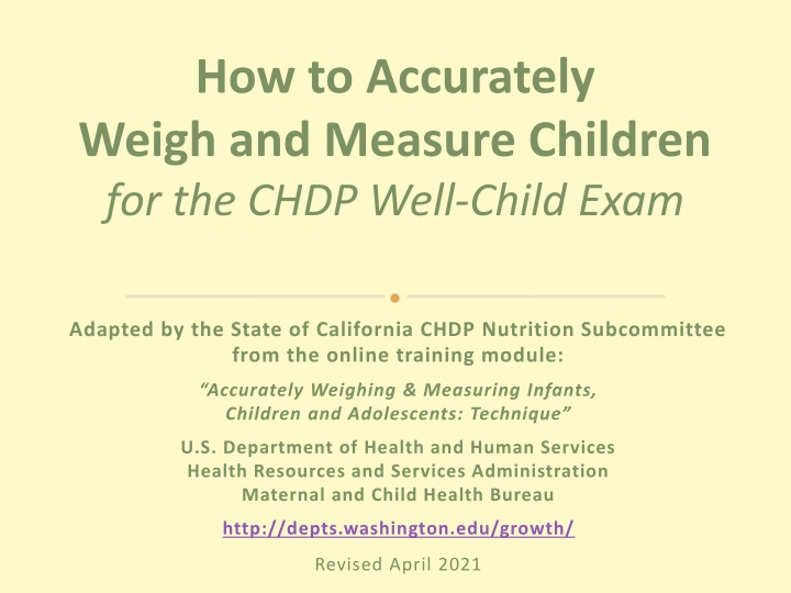 Accurately Weighing and Measuring Children for CHDP Well-Child Exam