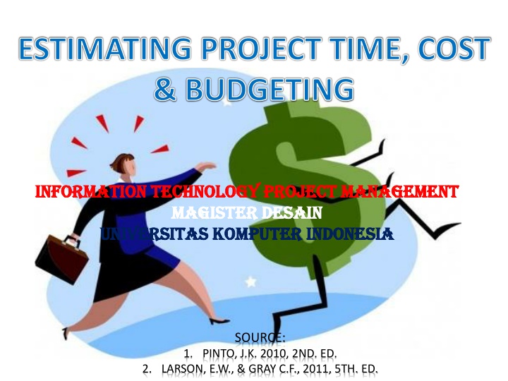 Importance of Estimating Project Time and Cost in IT Management