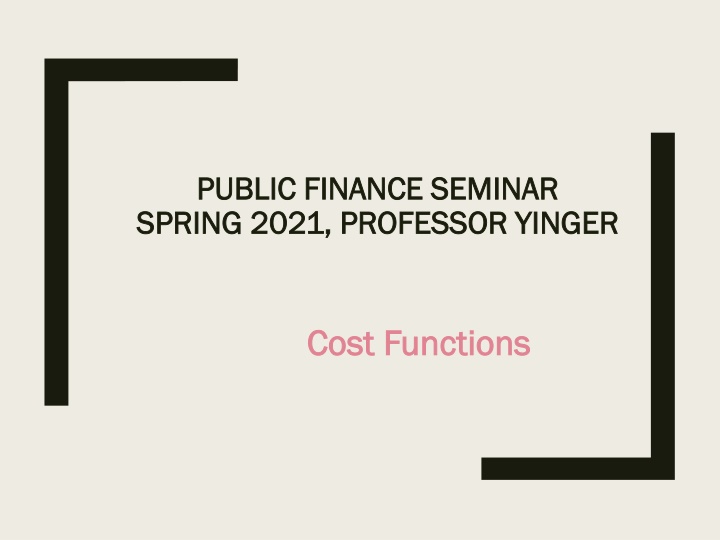 Cost Functions and Production Functions in Public Finance