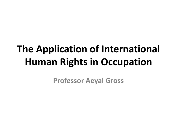 International Human Rights in Occupation Law: Principles and Conventions