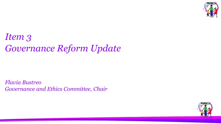 Governance Reform Update and Priorities Summary for PMNCH