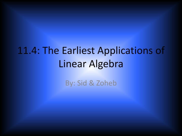 The Oldest Applications of Linear Algebra in Ancient Civilizations