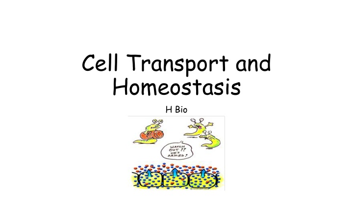 Cell Transport and Homeostasis in Biology
