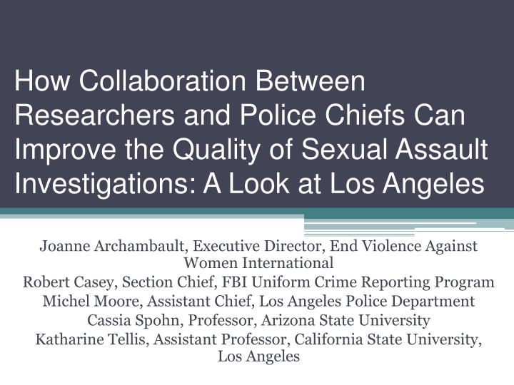 Enhancing Sexual Assault Investigations through Researcher-Police Collaboration