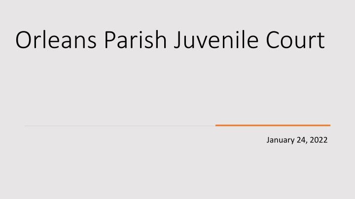 Youth Juvenile Court Trends and Statistics in Orleans Parish