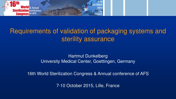 Validation and Sterility Assurance in Packaging Systems: Key Considerations