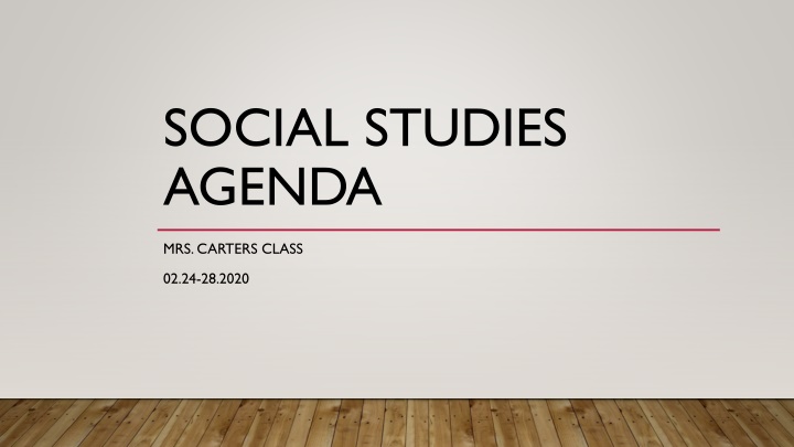 Mrs. Carter's Social Studies Class Agenda - February 24-28, 2020