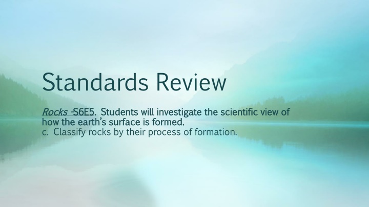 Rock Formation and the Rock Cycle