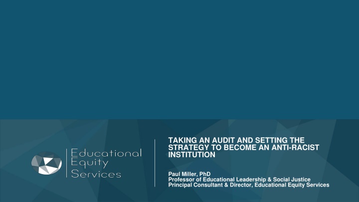 Audit and Strategy for Anti-Racism Transformation in Institutions