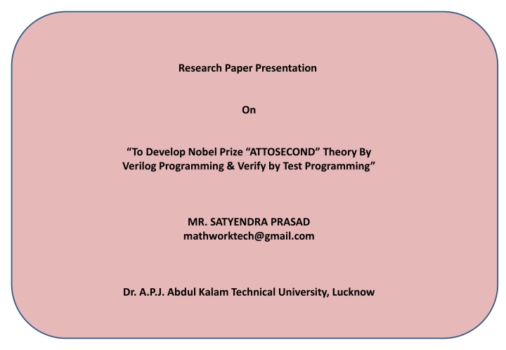 Development of Attosecond Theory for Nobel Prize through Verilog Programming