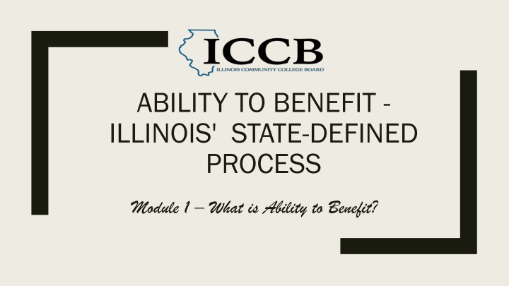 Illinois State Defined Ability to Benefit Process