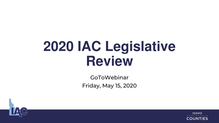 2020 IAC Legislative Review: Overview and Highlights