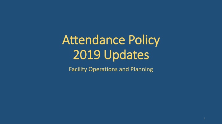 Facility Attendance Policy Updates and Procedures