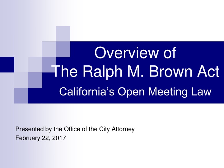The Ralph M. Brown Act: California's Open Meeting Law