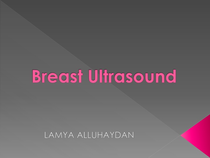 Breast Ultrasound: Anatomy, Patient Preparation, and Scanning Protocol
