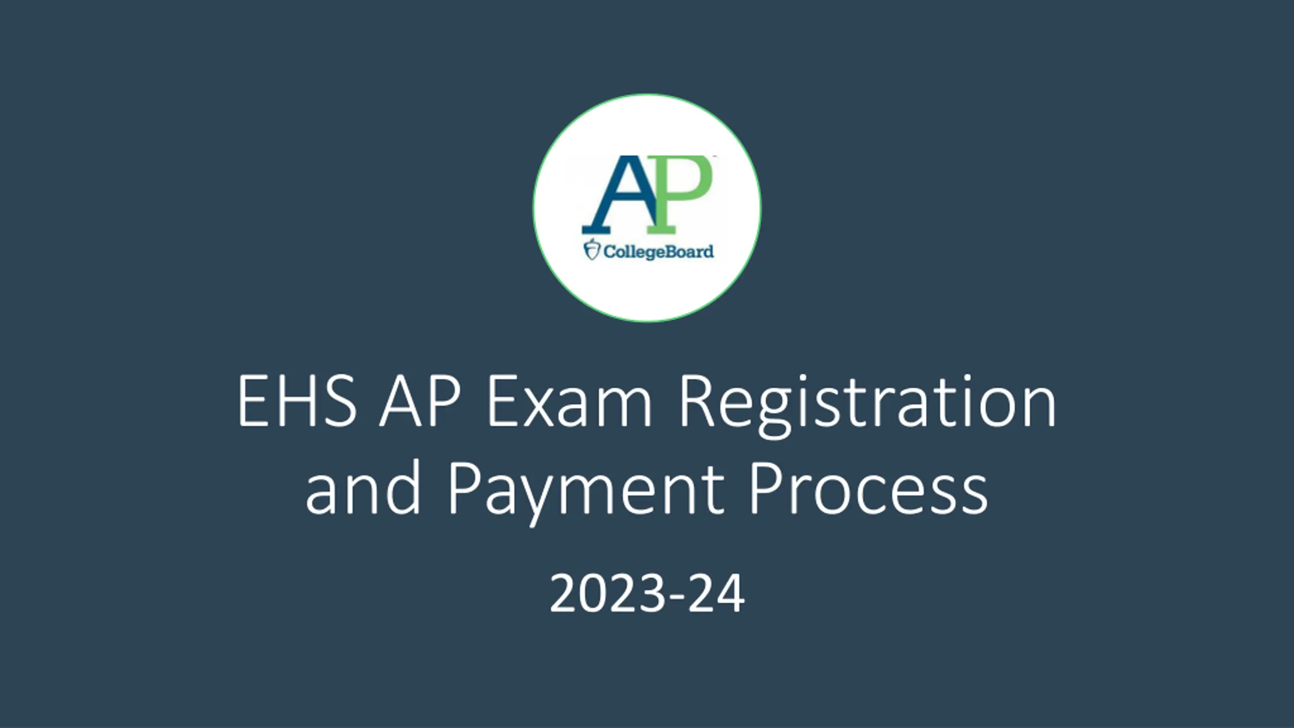 EHS AP Exam Registration and Payment Process