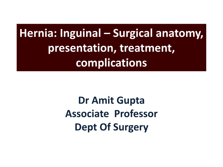 Comprehensive Overview of Inguinal Hernia: Anatomy, Presentation, and Treatment
