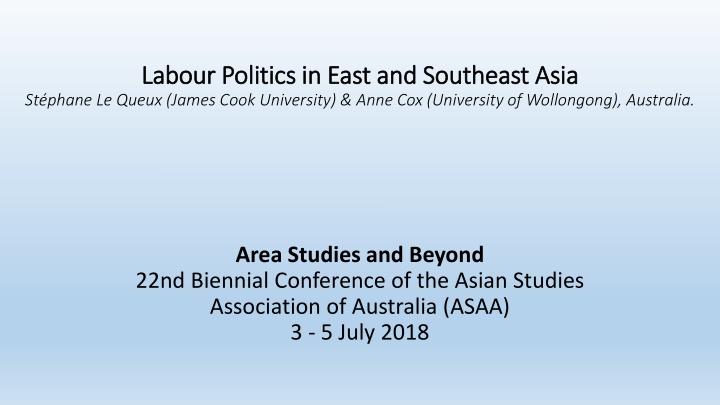 Labour Politics in East and Southeast Asia: Key Insights on Decent Work and Industrial Disputes