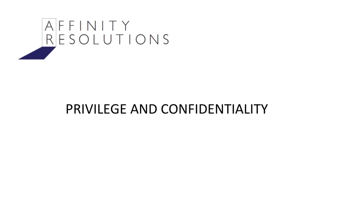Legal Privilege and Confidentiality in the Legal System