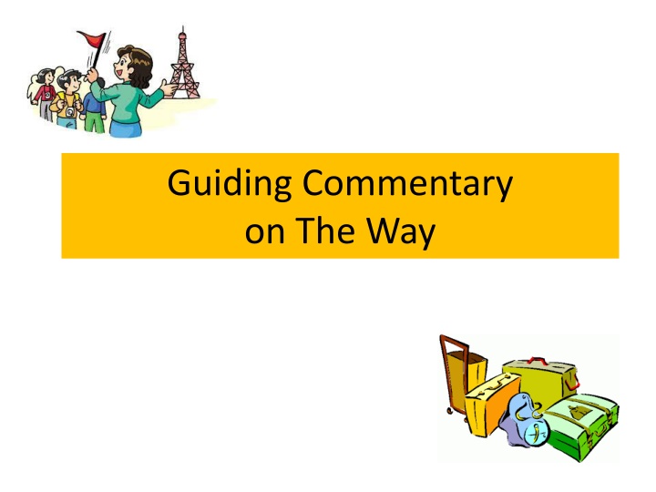 Guiding Commentary on The Way: Tour Guide Tips and Local Food Insights