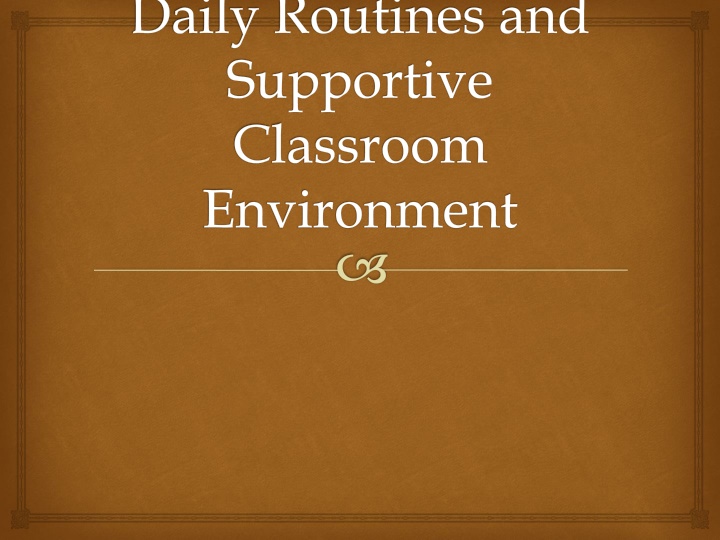 Establishing Daily Routines and Nutritious Meals in a Supportive Classroom Environment