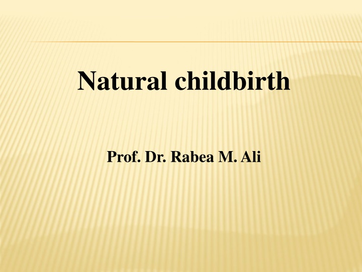 Natural Childbirth and Its Benefits