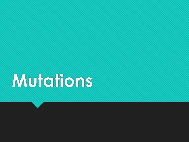 Mutations: Types and Effects
