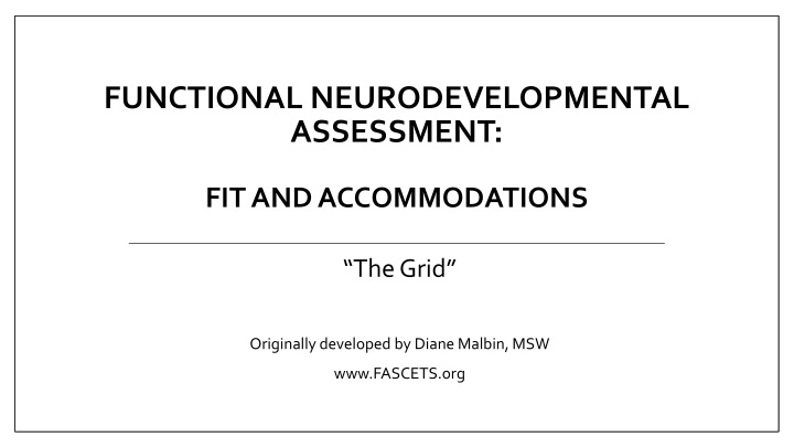 Comprehensive Functional Neurodevelopmental Assessment for Accommodations