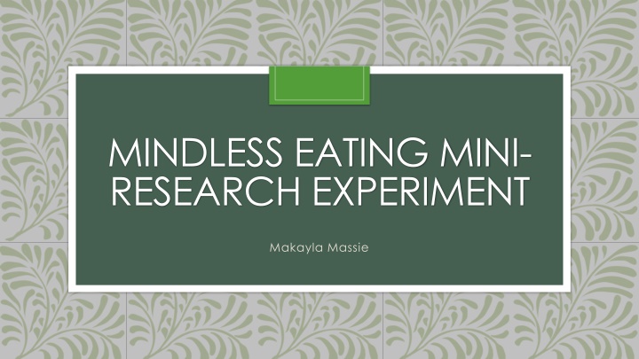 Mindless Eating Mini-Research Study at Texas Roadhouse