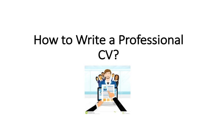 How to Write a Professional CV: Essential Guidelines for Job Seekers