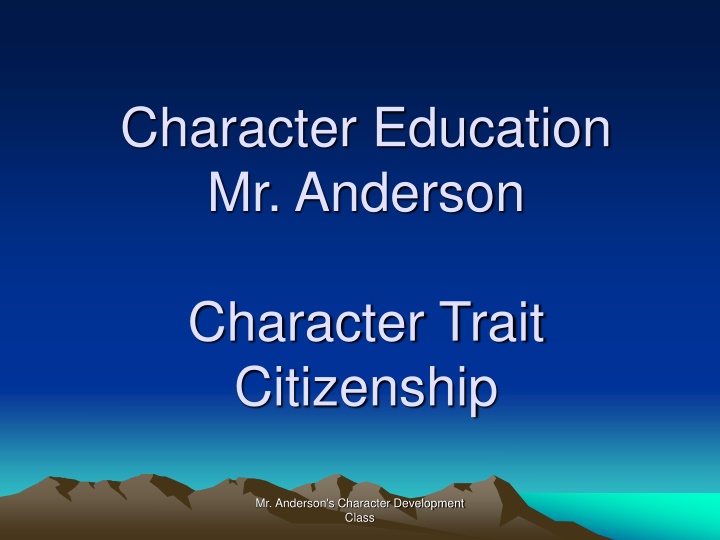Citizenship and Civic Duty in Mr. Anderson's Character Development Class