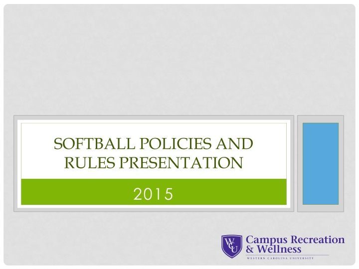 Intramural Sports Information and Policies for Softball Participants