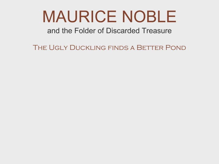 Maurice Noble: A Journey of Loss and Redemption