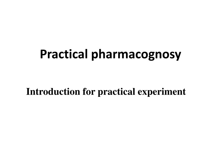 Introduction to Practical Pharmacognosy: Study of Medicines from Natural Sources