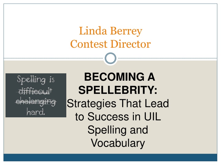 Strategies for Success in UIL Spelling and Vocabulary Contests