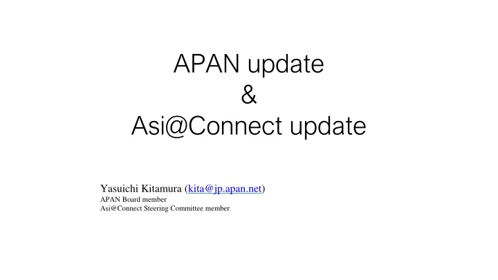 Overview of APAN and Asi@Connect Projects