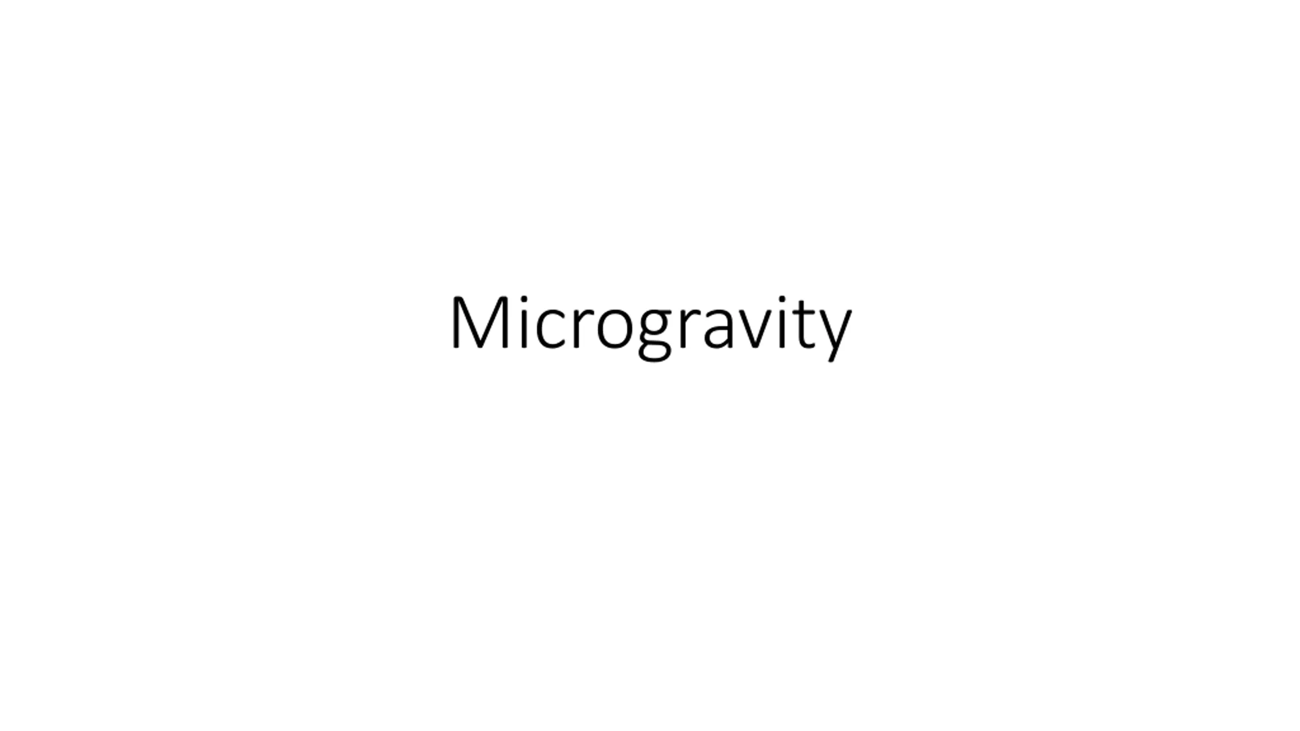 Microgravity