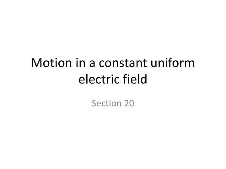 Motion in a Uniform Electric Field Trajectory Analysis