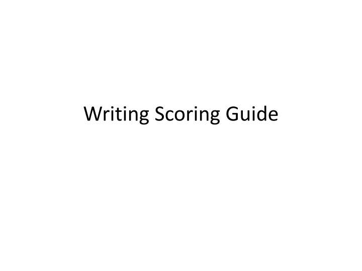 Analysis of Writing Scoring Guide Study Results