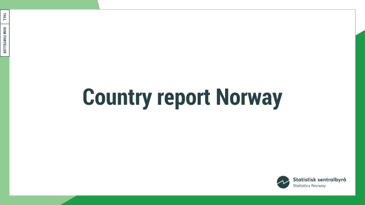Updates and Changes in Norway's Statistical Reporting