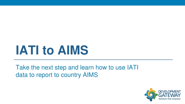 Utilizing IATI Data in AIMS for Effective Reporting